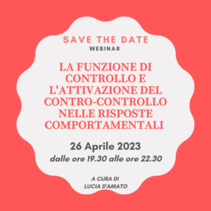 La funzione di controllo e l'attivazione del contro-controllo nelle risposte comportamentali