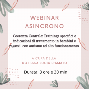 Coerenza centrale: Trainings specifici e indicazioni di trattamento in bambini e ragazzi con autismo ad alto funzionamento